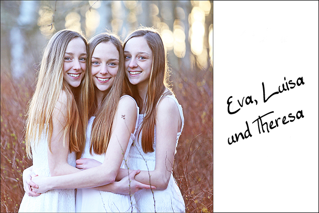 Eva, Luisa und Theresa